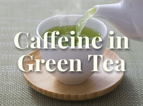 blog thumbnail - caffeine in green tea copy